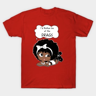 Drag race fan gift, T-Shirt